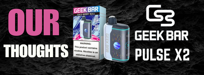 Geek Bar Pulse is Back With the Geek Bar Pulse X2
